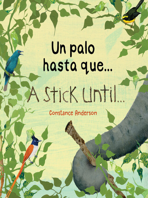 Title details for Un palo hasta que . . . /A Stick Until . . .   by Constance Anderson - Available